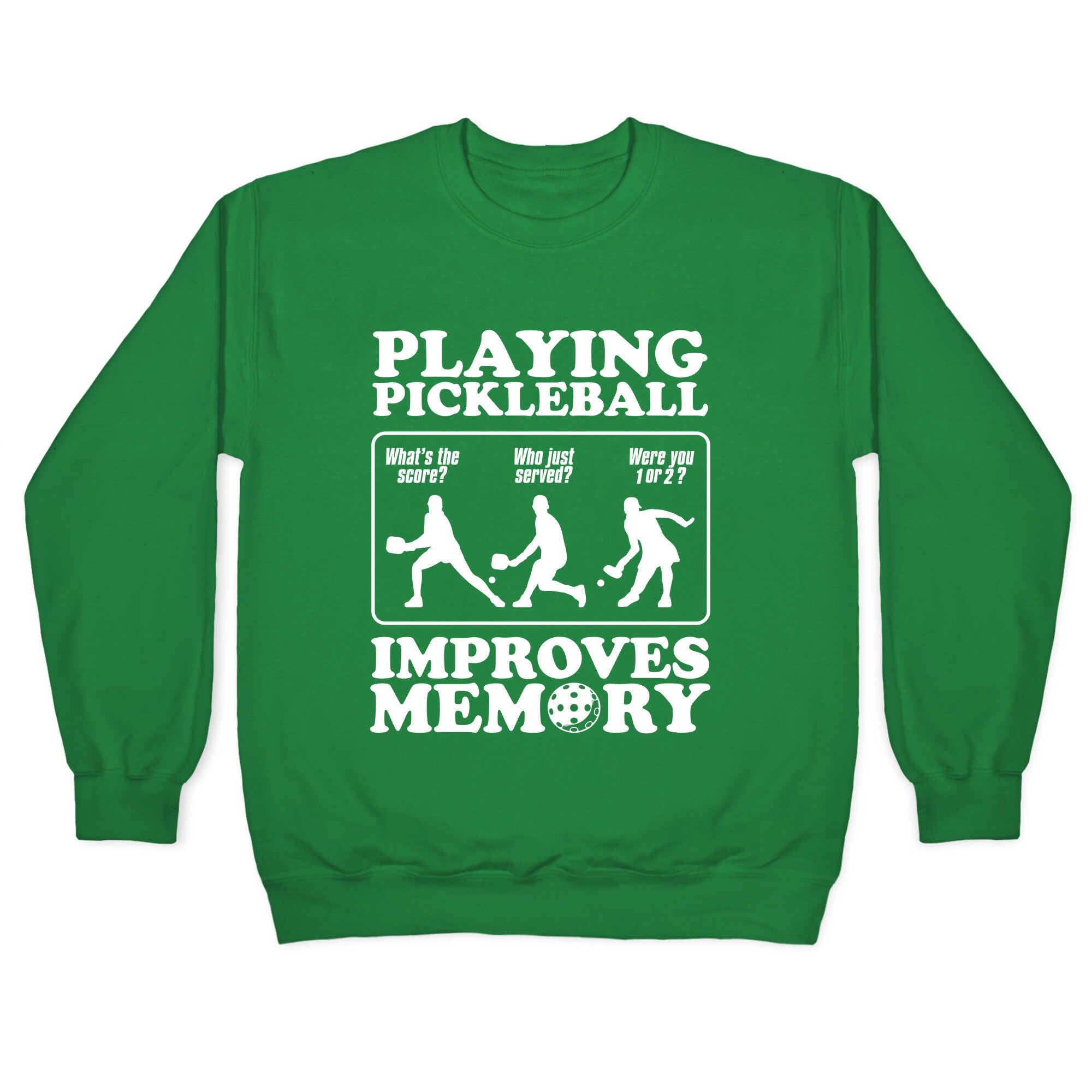 Playing Pickleball Improves Memory Funny Crewneck Sweatshirt